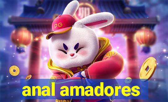 anal amadores